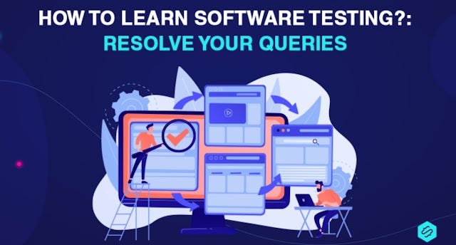 How to Learn Software Testing?: Resolve your Queries | by Syntax ...