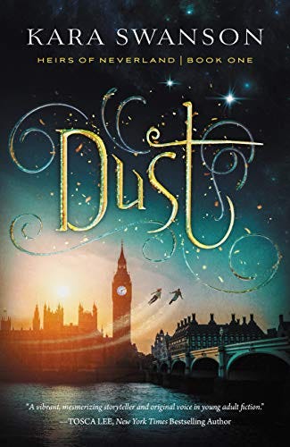 Book Review: Dust (Heirs of Neverland Book 1) by Kara Swanson