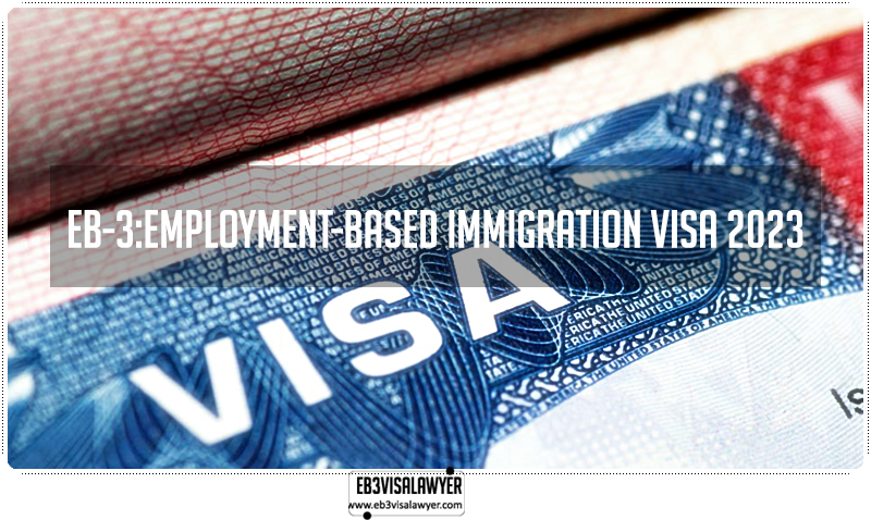 EB3 visa: Guide on how to get EB-3 Visa for Work