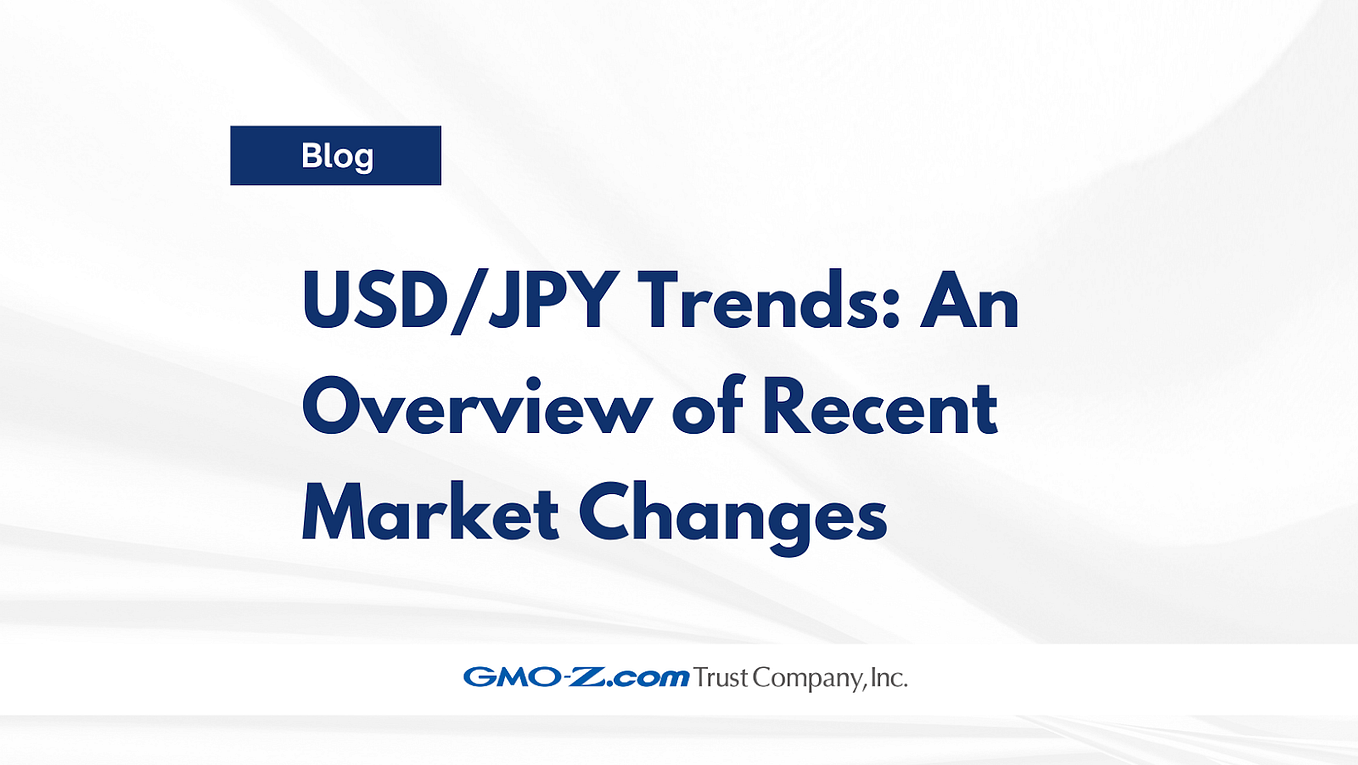USD/JPY Trends: An Overview of Recent Market Changes