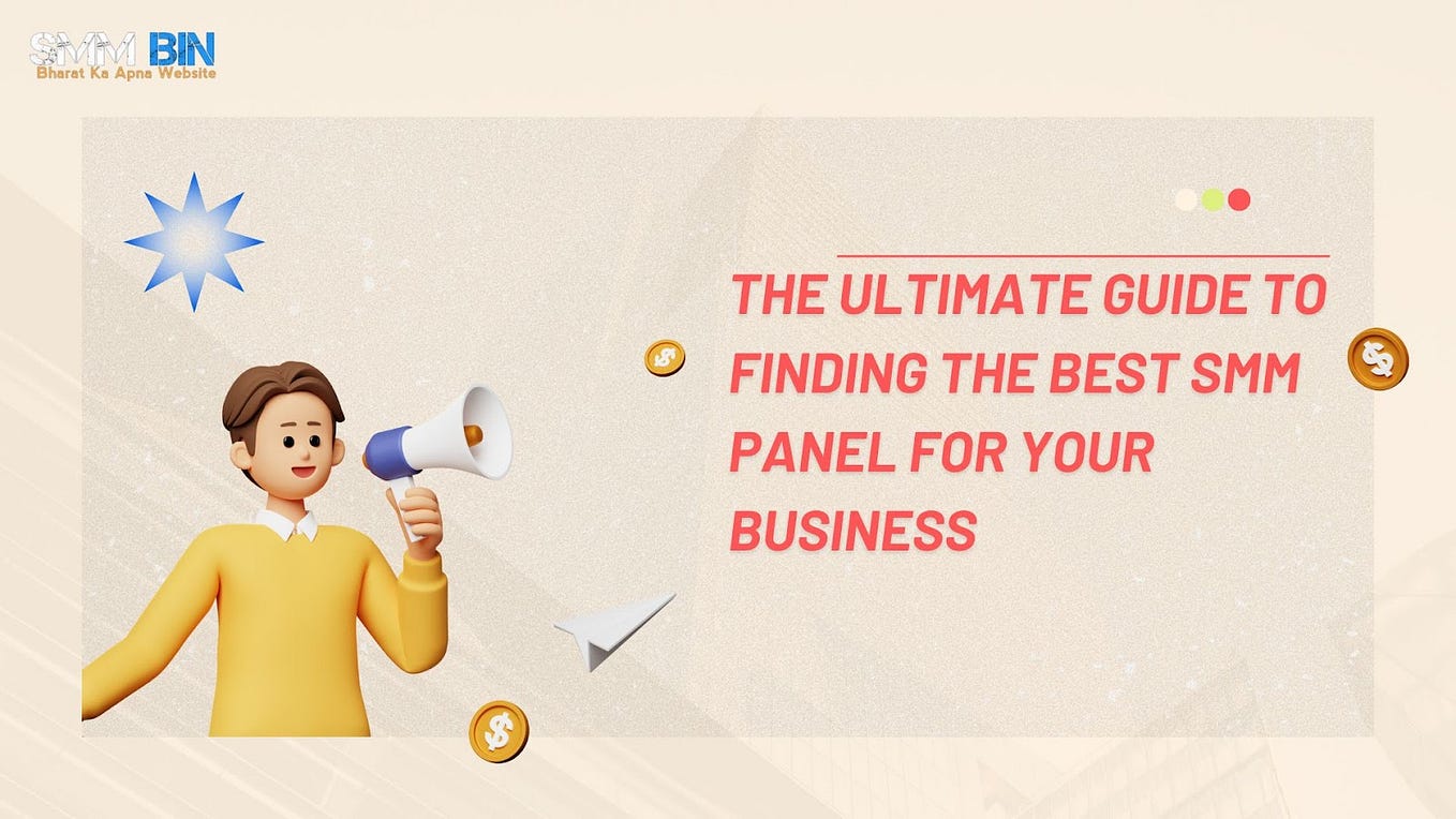 SMM Panel The Ultimate Tool for Social Media Marketing by SMM Bin