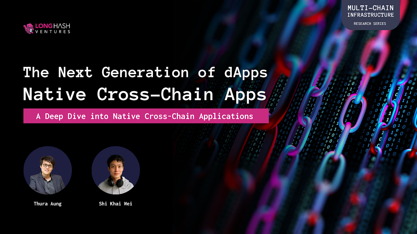 The Next Generation of dApps: Native cross-chain applications