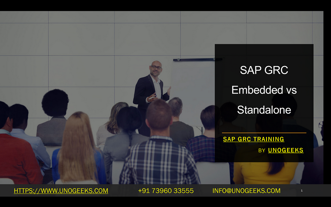 SAP GRC Embedded vs Standalone
