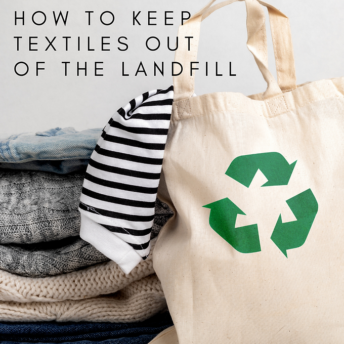 Give your Clothes a Second Act! How to Reduce, Reuse and Recycle