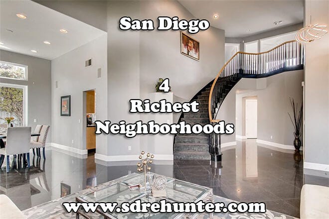 San Diego’s 4 Richest (and Wealthiest) Neighborhoods in 2020 | 2021