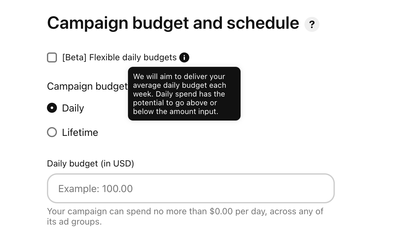 Flexible Daily Budgets option in Ads Create Experience on the Pinterest Ads Manager. Text: We will aim to deliver your average daily budget each week. Daily spend has the potential to go above or below the amount input.