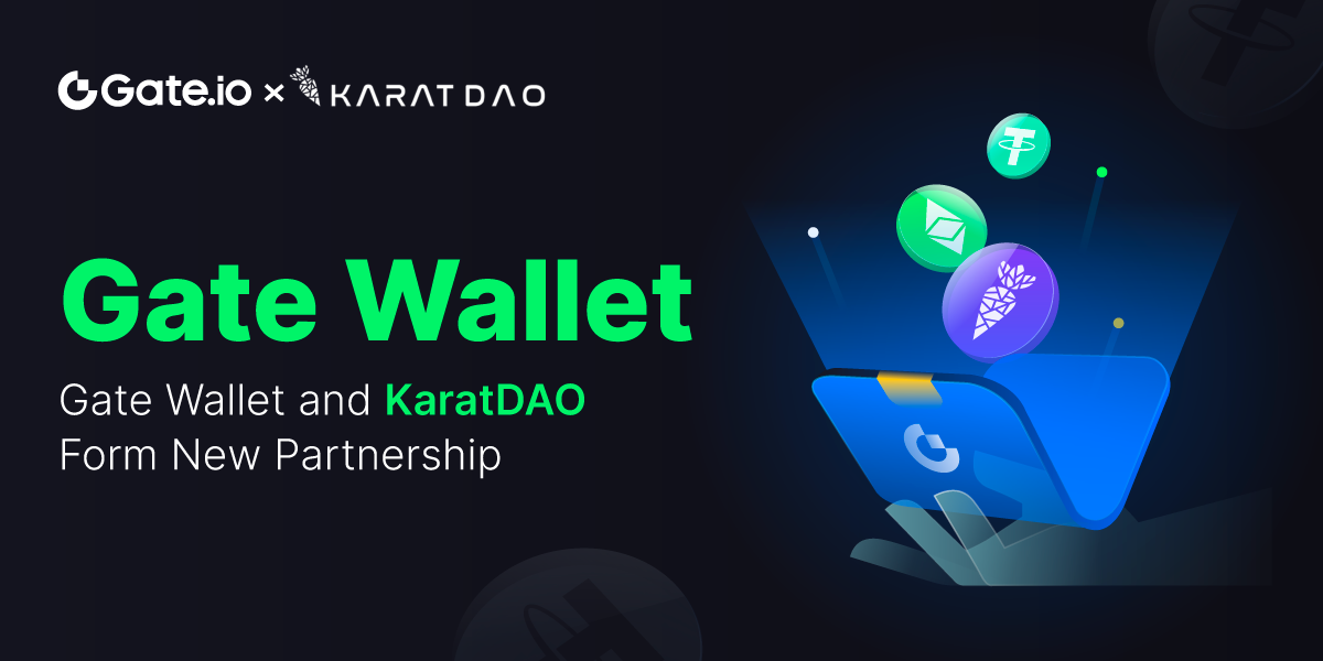 Gate Web3 Wallet Officially Partners with KaratDao