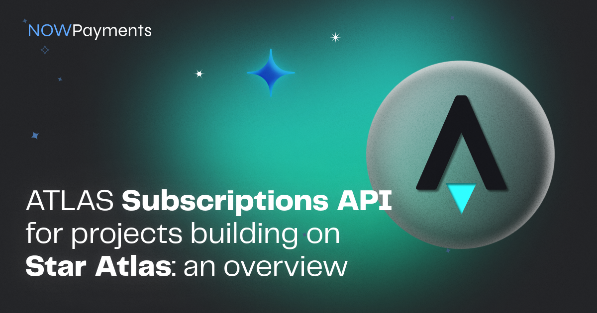ATLAS Subscriptions API for Projects Building on Star Atlas: An Overview