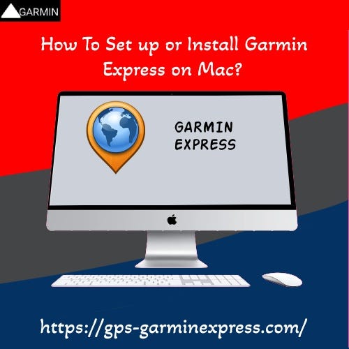 How to Set Up Garmin Express?. Setting up Garmin Express is a… by