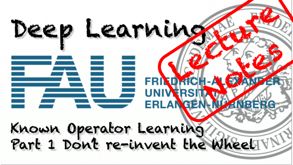 Known Operator Learning — Part 1