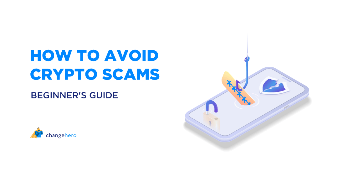 How to Avoid Crypto Scams? A Beginner’s Guide