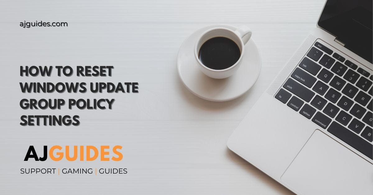 How to Reset Windows Update Group Policy Settings by Anthony Powell