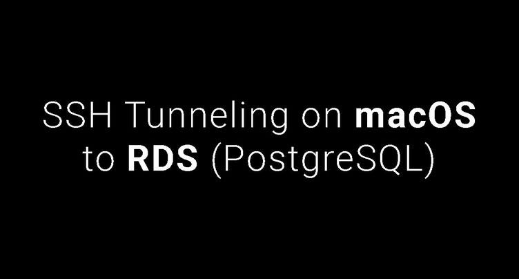 SSH Tunneling on macOS to RDS (PostgreSQL) | by Nour Betar | Medium