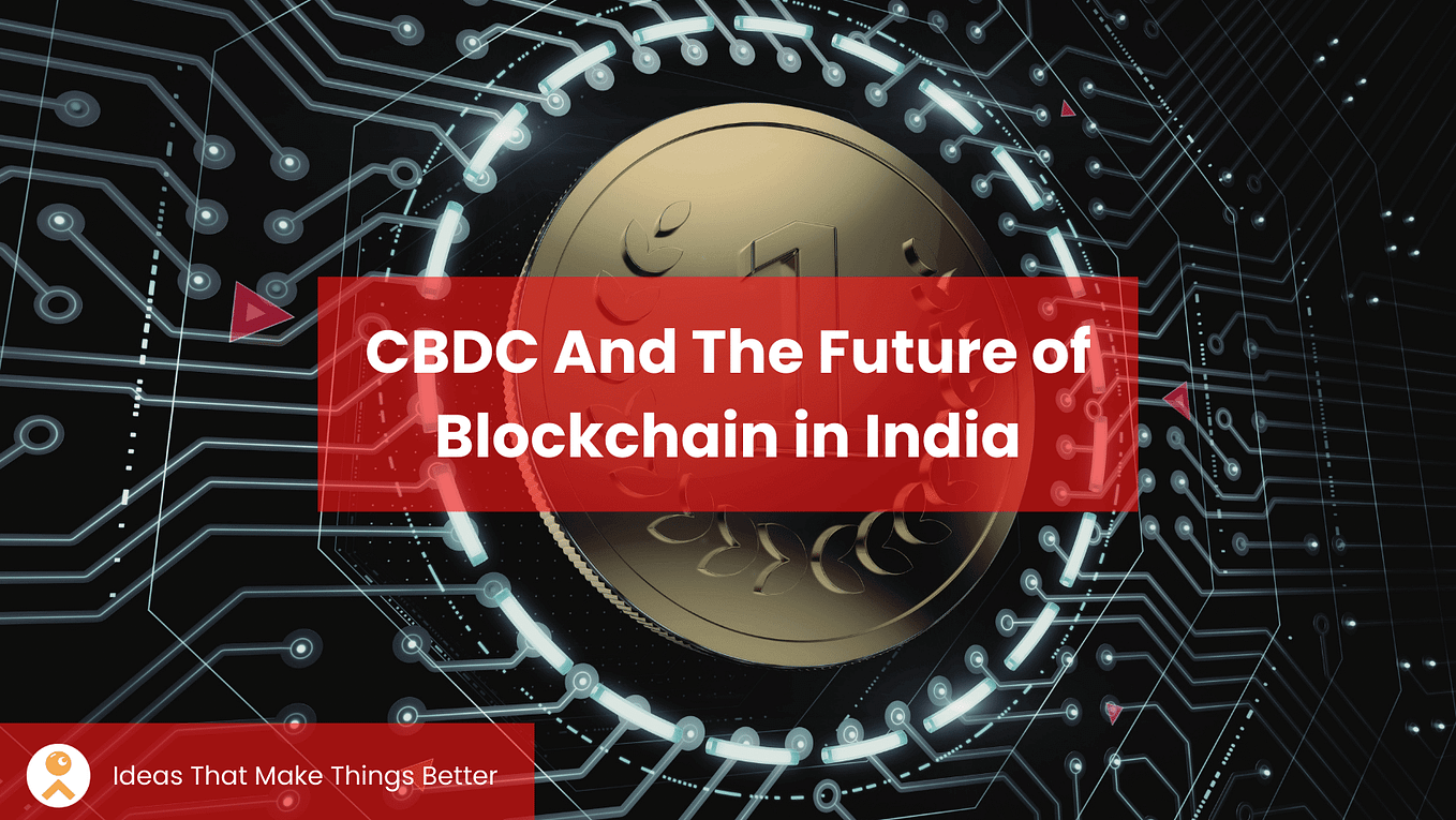 CBDC and the Future of Blockchain in India