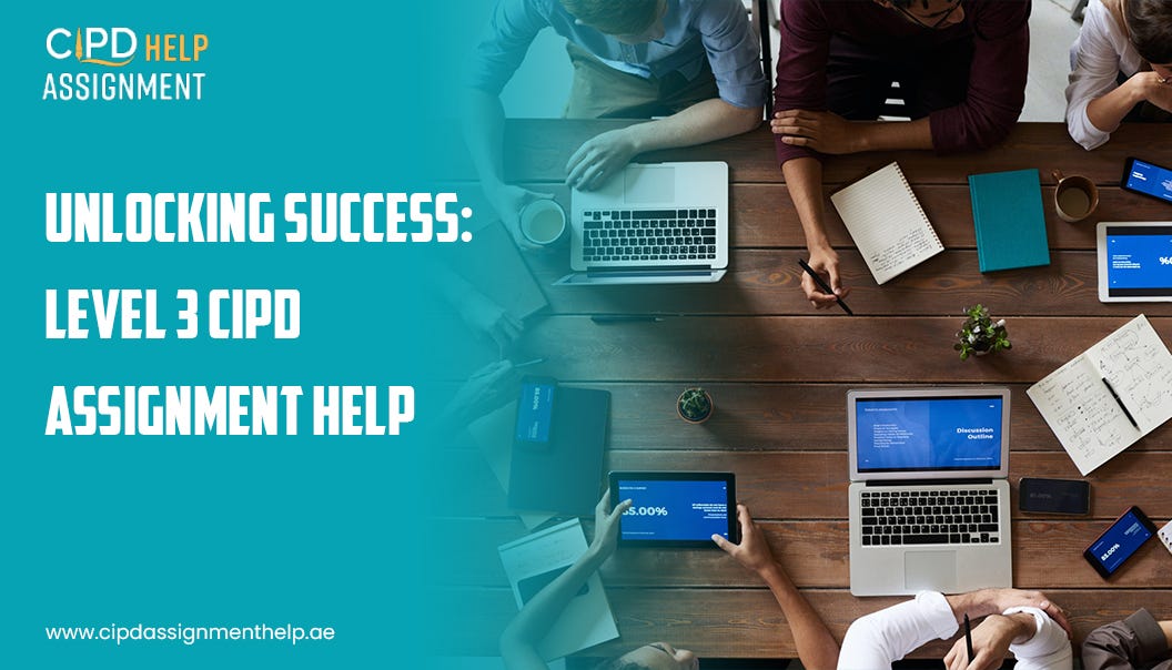 A Comprehensive Guide for Students | CIPD Assignment Services | by ...