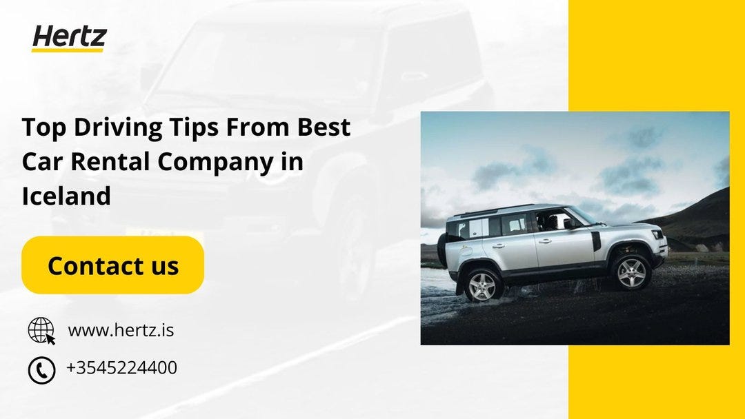 Drive Into the Beauty of Iceland with Cheap Car Rentals by Hertz Iceland Jun, 2024 Medium