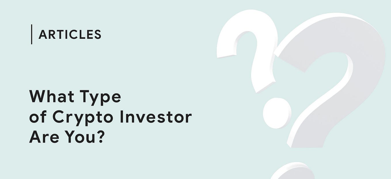What Type of Crypto Investor Are You?