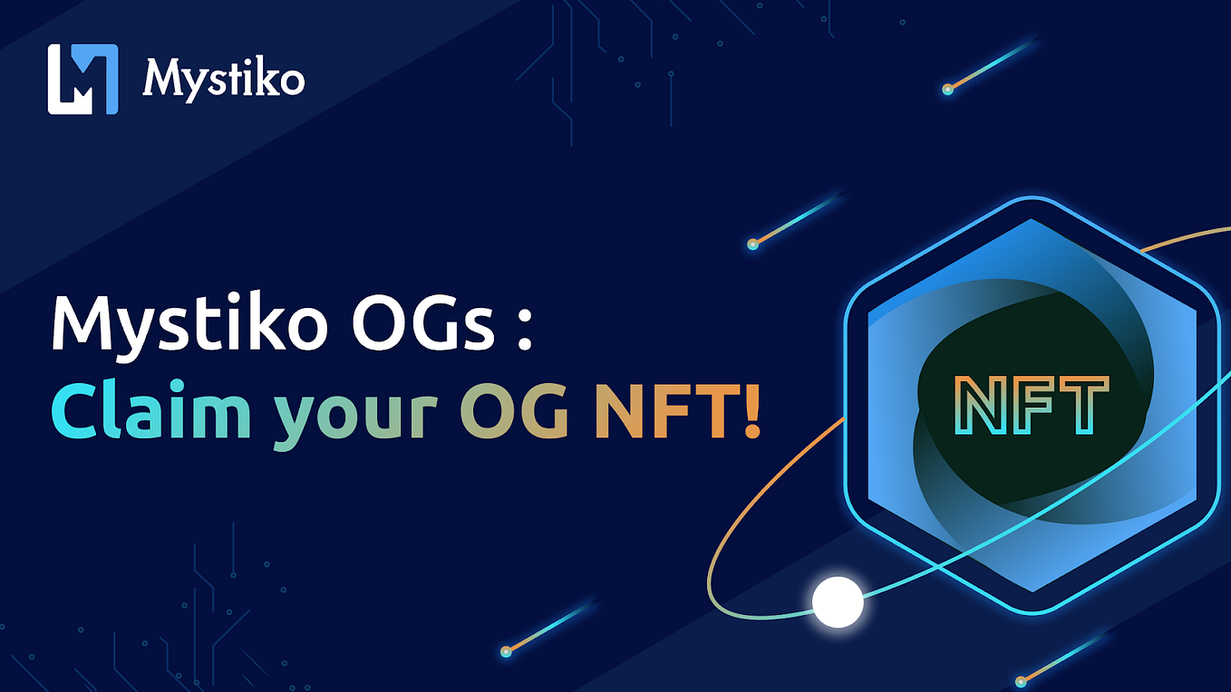 Mystiko OGs: Claim your OG NFT!
