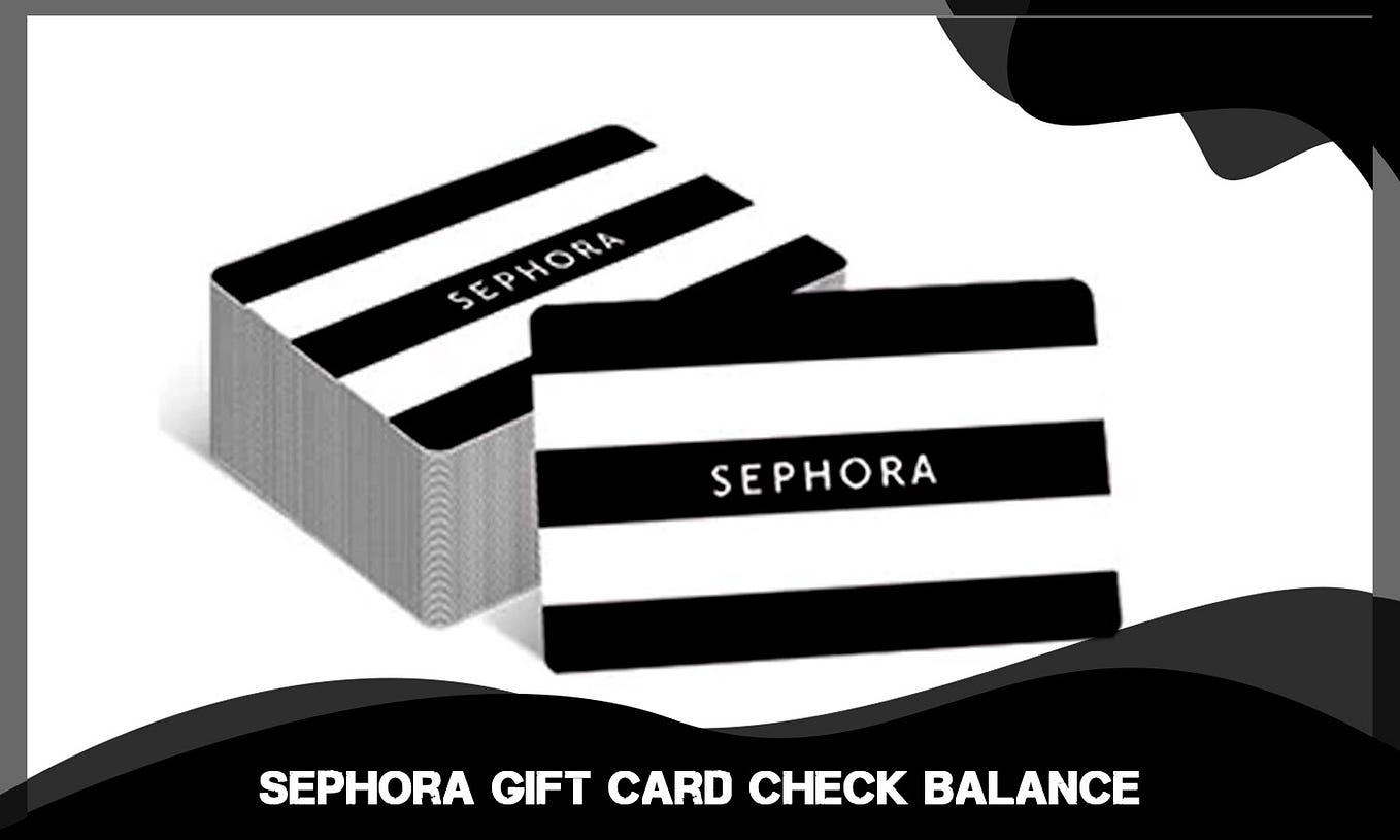 How To Check Sephora JCPenney Gift Card Balance by Locas watson Medium
