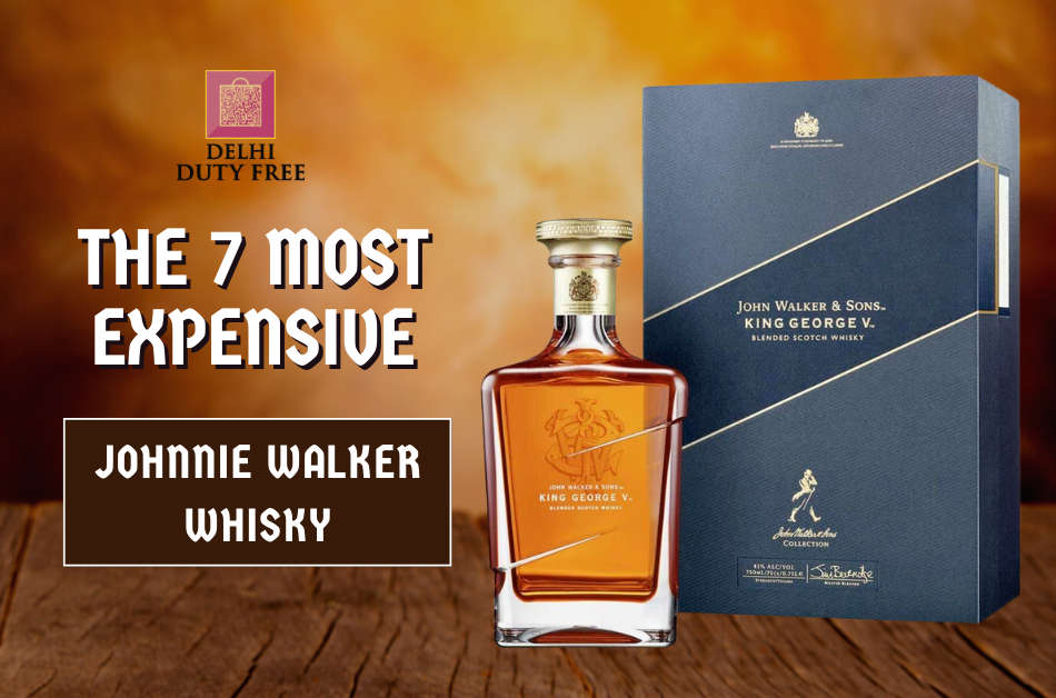 The 7 Most Expensive Johnnie Walker Whisky | by Delhi Duty Free | Medium