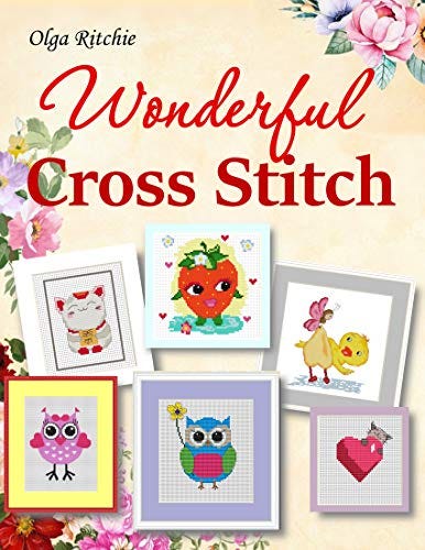 [PDF] Download Wonderful Cross Stitch (Cross Stitch Patterns) by Olga Ritchie & Olga Ritchie