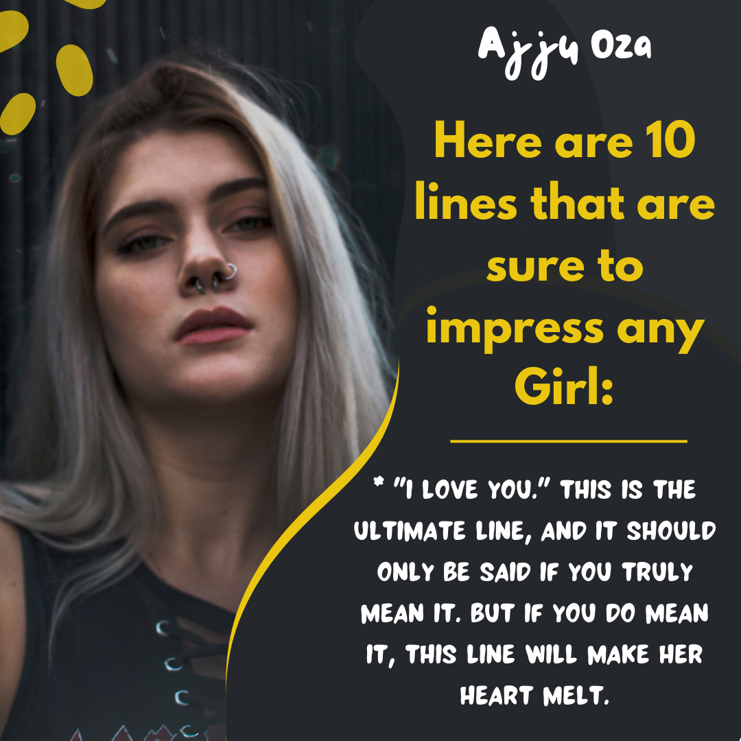 Here are 10 lines that are sure to impress any Boy:, by Ajay Kumar