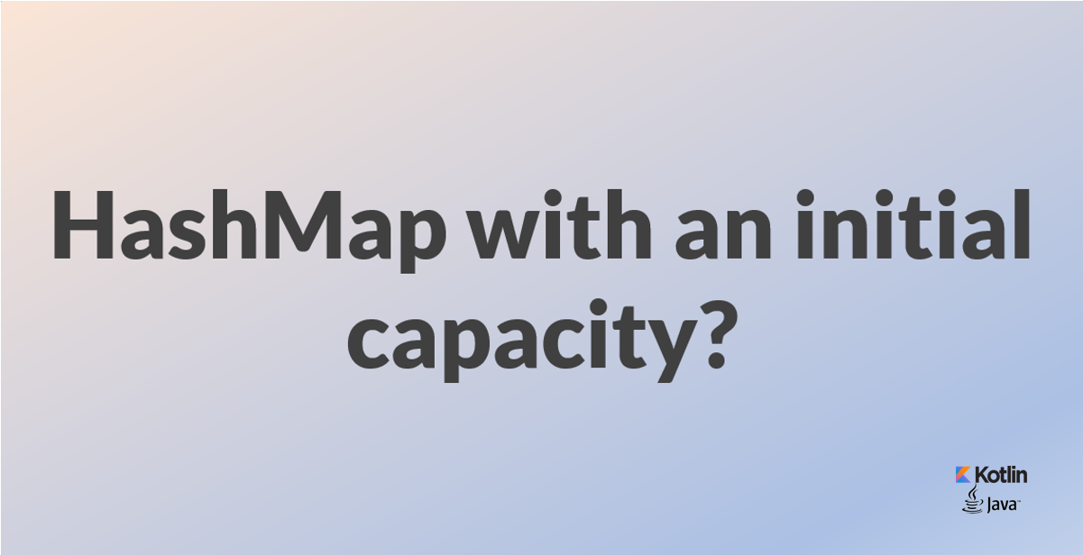 Is it better to use Hashmap with initial capacity?