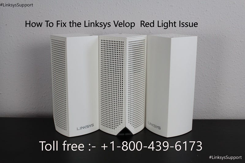 How to fix Linksys Velop +18004396173 Linksys Guide by