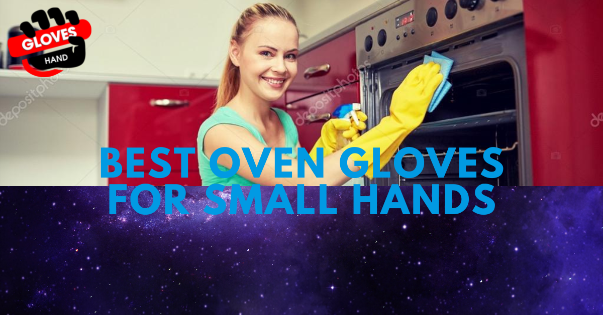 Best Oven Gloves For Large Hands. How Do I Choose Oven Gloves for Large