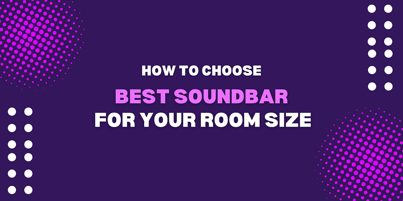 How to Choose the Best Soundbar Brand for Your Home Theater in 2023