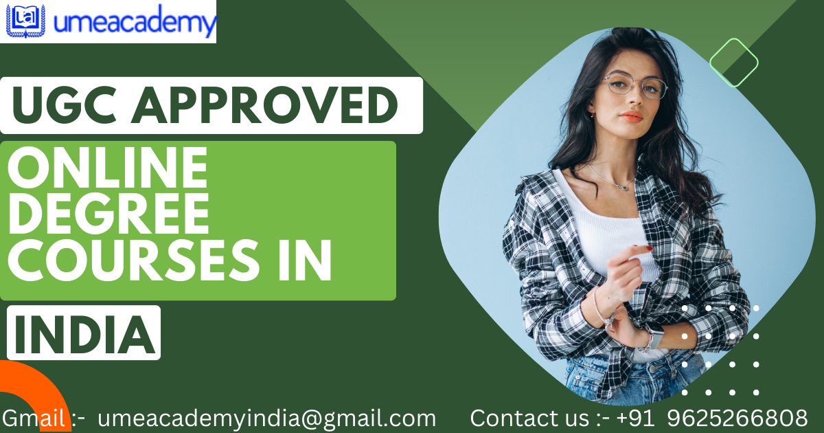 UGCapproved online degree courses in India by Vinay Apr, 2024 Medium