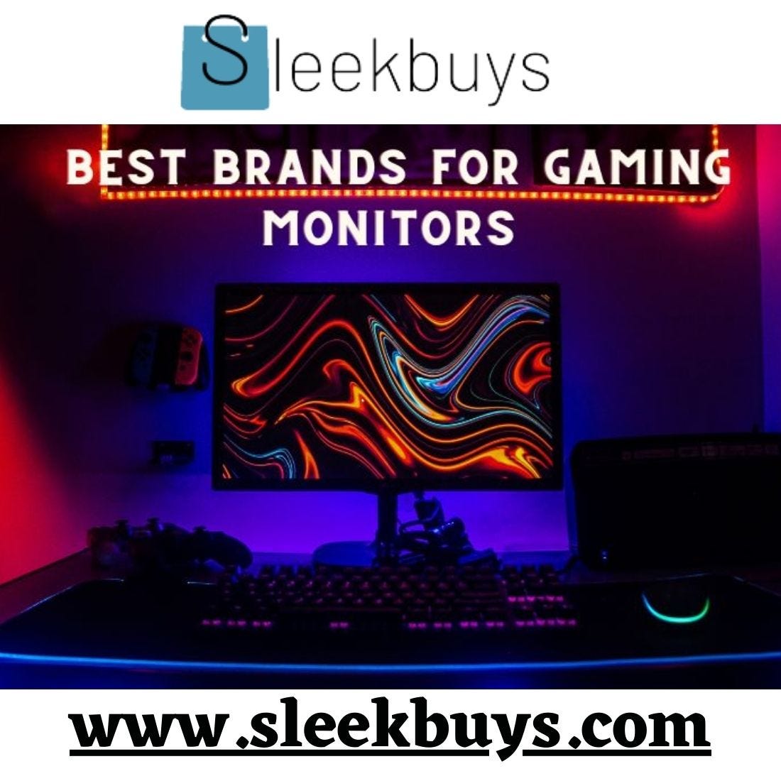 Best Brands for Gaming Monitors — Sleekbuys by sleekbuys Jul, 2023