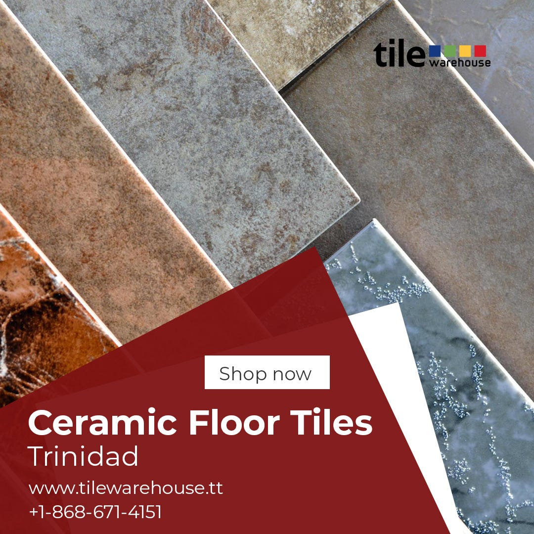 Exploring the Different Types of Tiles at Tile Warehouse Trinidad by