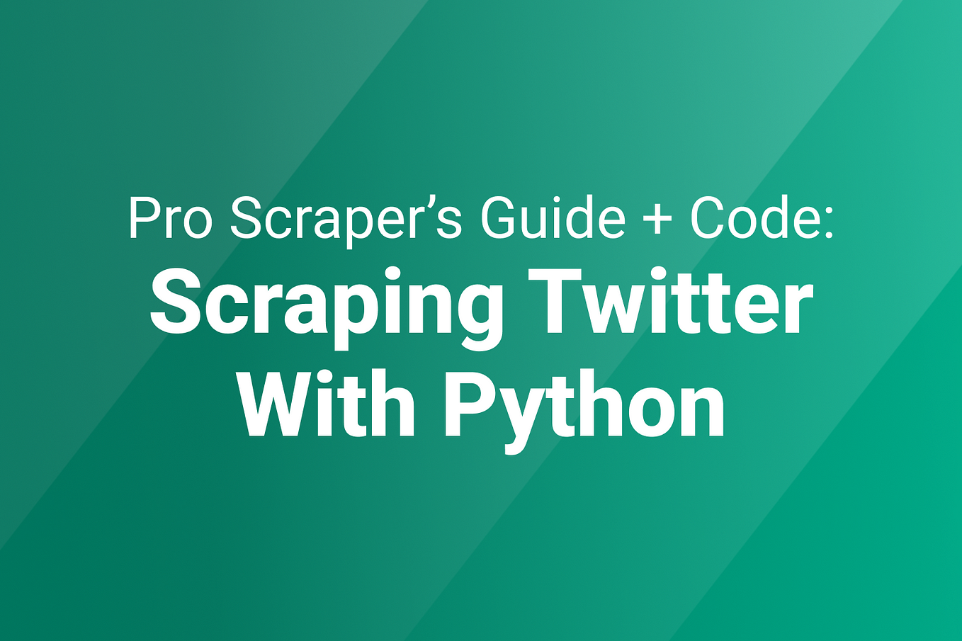 Web Scraping Twitter with Python: A Complete Guide With Code