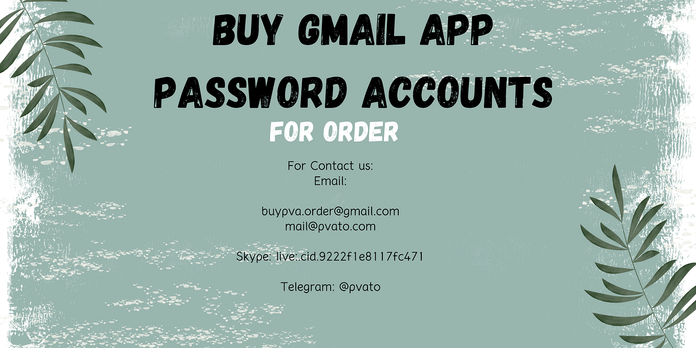 buy-gmail-app-password-accounts-understanding-the-value-of-robust