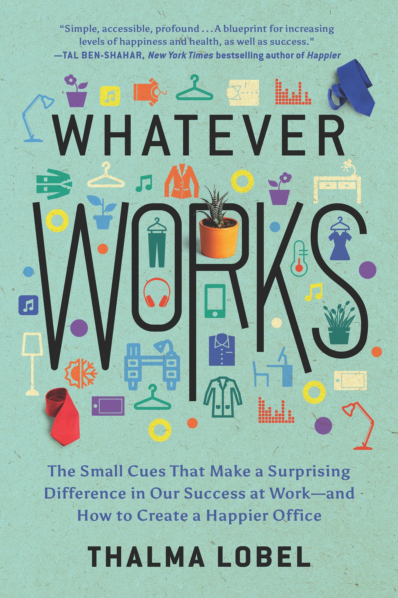Book Review: “Whatever Works: The Small Cues That Make a Surprising Difference in Our Success at…