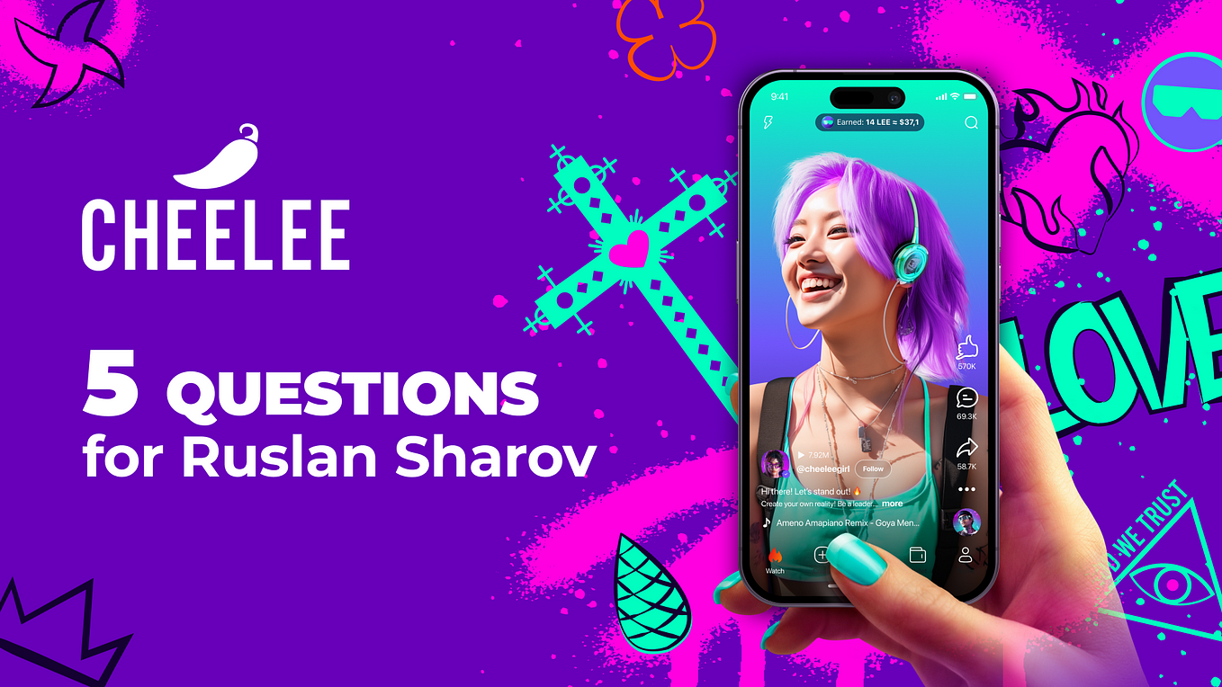 Cheelee: 5 Questions For Ruslan Sharov