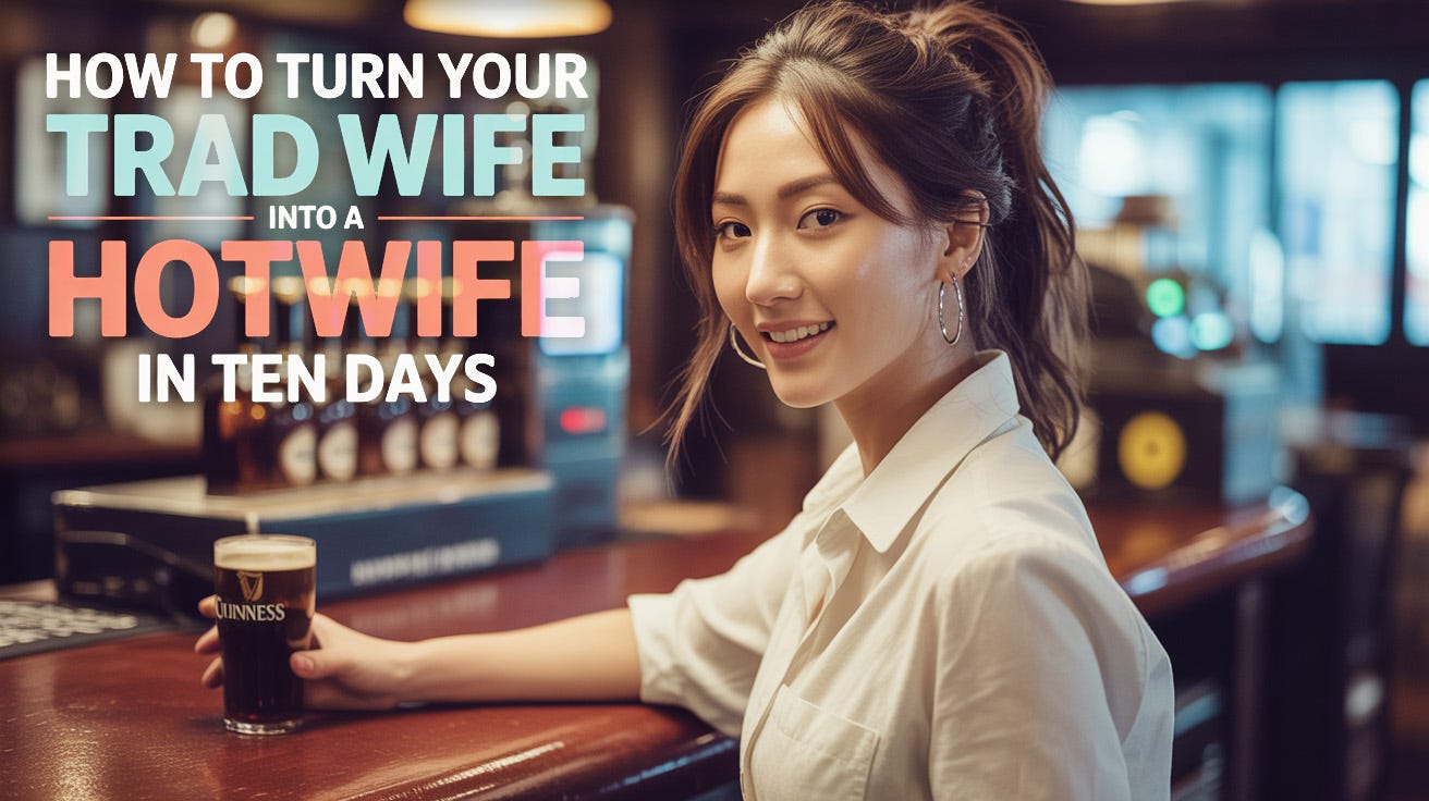 How To Turn Your Trad Wife Into A Hotwife In 10 Days, Book Three