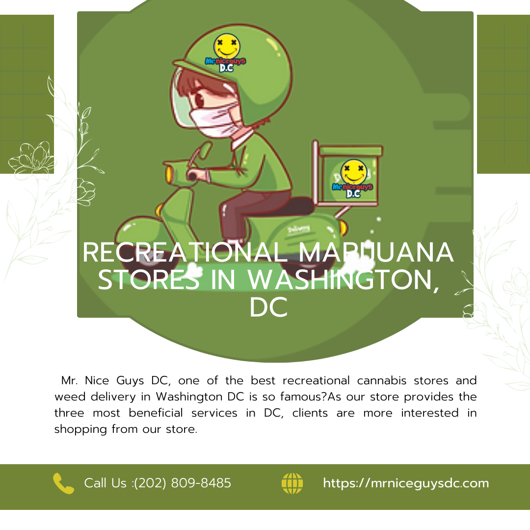 Exploring Recreational Marijuana Dispensaries in Washington, DC by Mr
