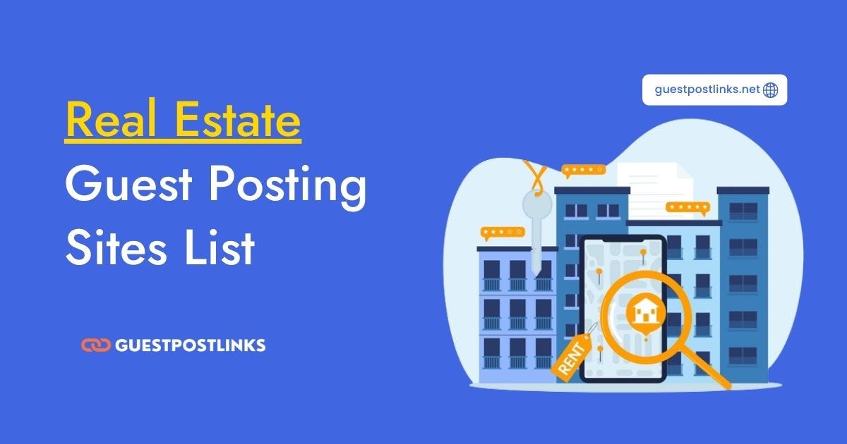 Real Estate Guest Posting Sites List