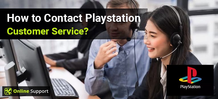 How to Contact Playstation Customer Service - Joseph Mark - Medium