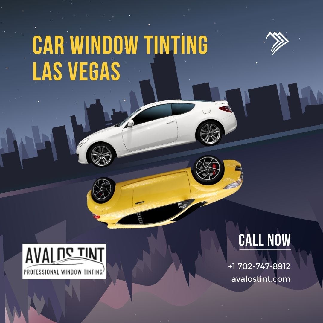10 Tips for Car Window Tinting in Las Vegas by Avalostintnv Jan