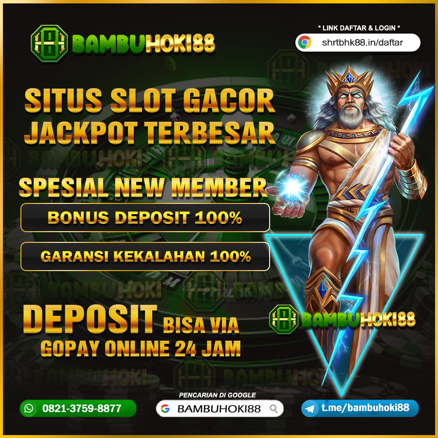 BAMBUHOKI88 🔥 LINK SITUS SLOT BANK JAGO AKUN SLOT GACOR PALING MENYALA