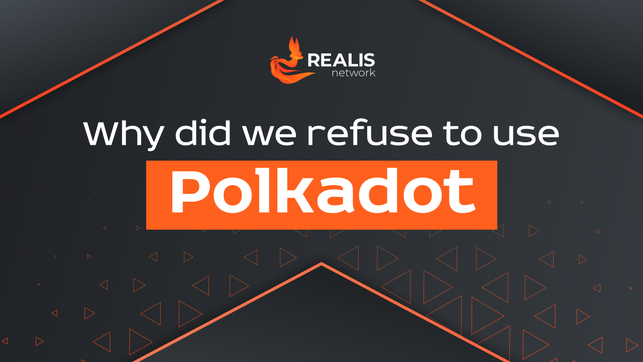 Why did we refuse to use Polkadot