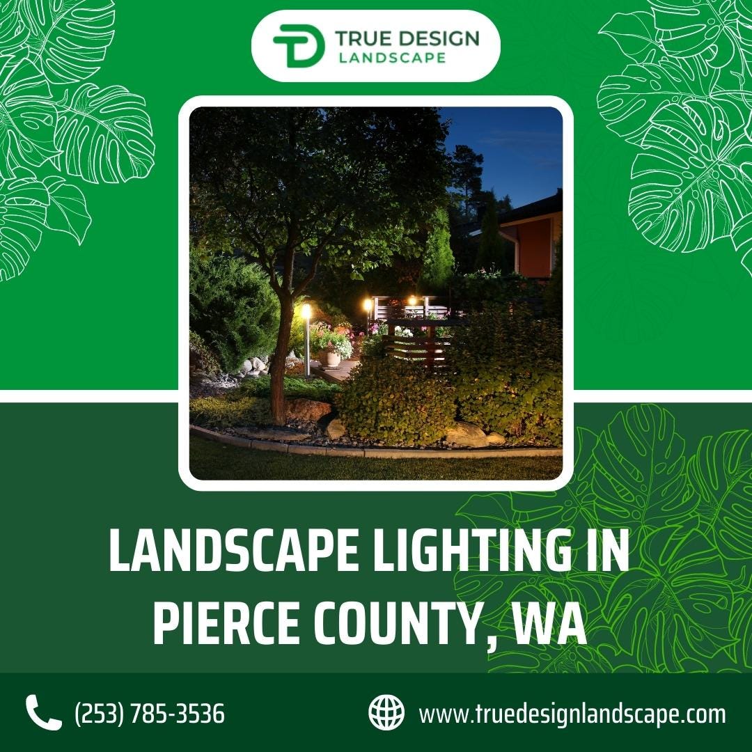 Landscape Lighting In Pierce County Washington Truedesignlandscape