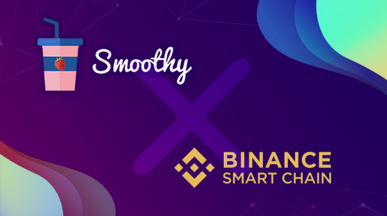 Smoothy is launching on Binance Smart Chain (BSC): initial mining and airdrop is about to start