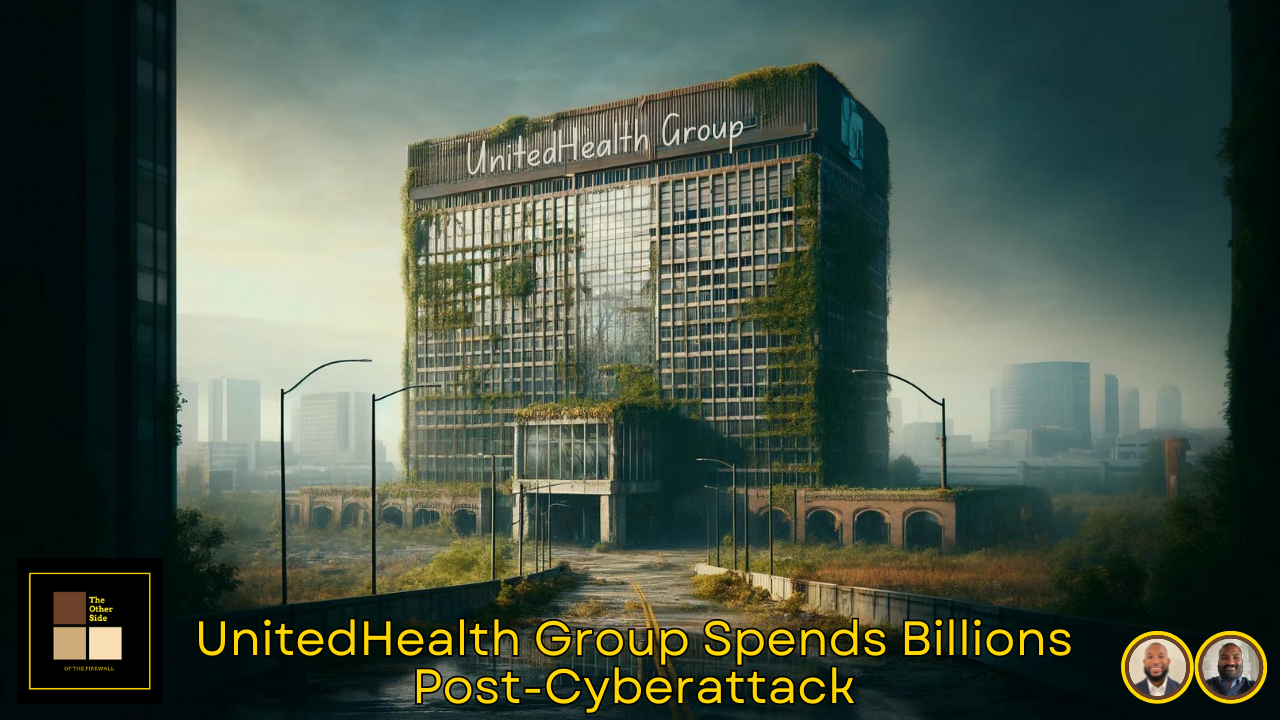 UnitedHealth Group Spends Billions Post-Cyberattack