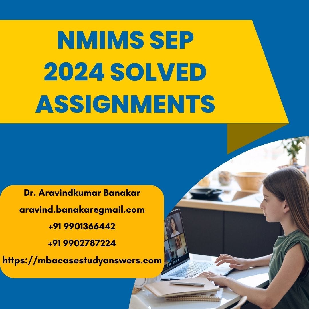 NMIMS Sep 2024 Solved Assignments 6 Nmimssolvedassignments Medium