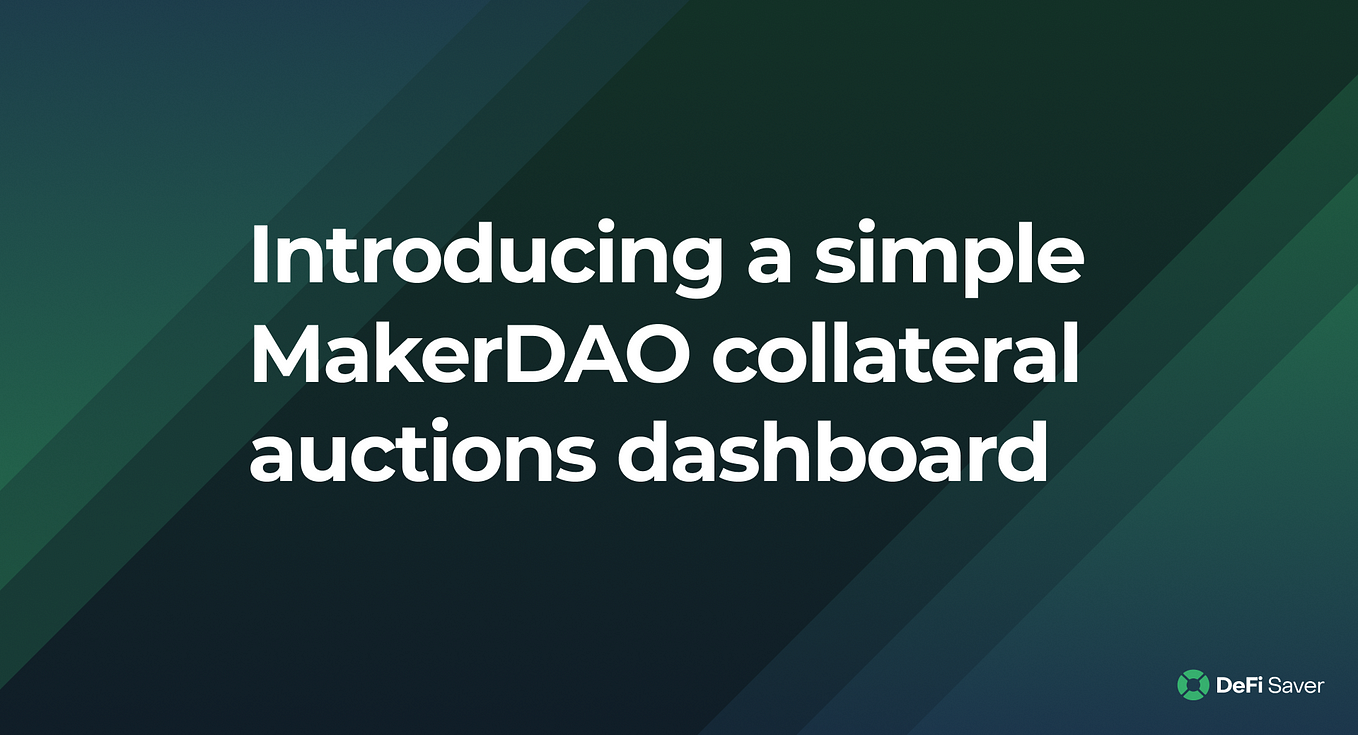 Introducing a simple MakerDAO collateral auctions dashboard