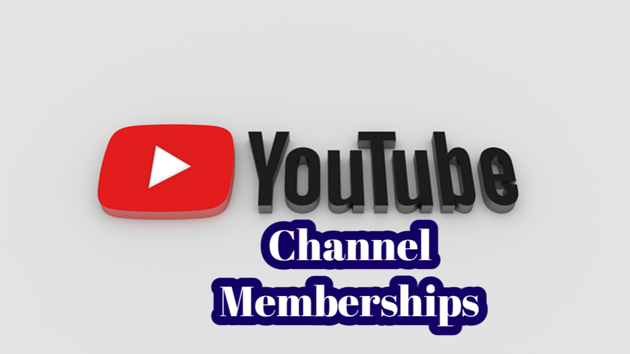 Channel Memberships: Everything You Need to Know